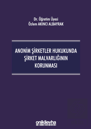 Anonim Şirketler Hukukunda Şirket Malvarlığının Ko