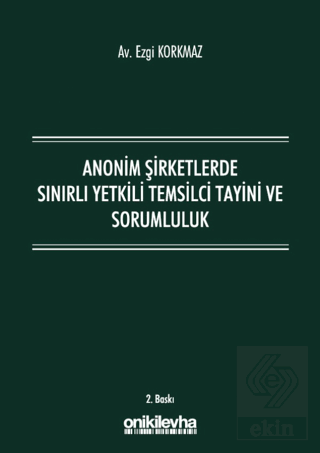 Anonim Şirketlerde Sınırlı Yetkili Temsilci Tayini