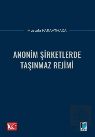 Anonim Şirketlerde Taşınmaz Rejimi