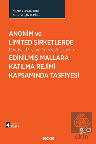 Anonim ve Limited Şirketlerde Pay, Kar Payı ve Yedek Akçelerin Edinilm