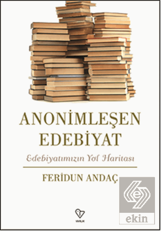 Anonimleşen Edebiyat