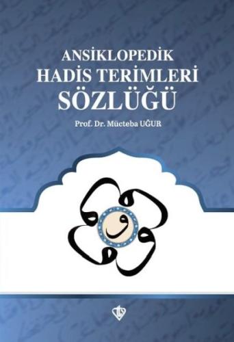 Ansiklopedik Hadis Terimleri Sözlüğü