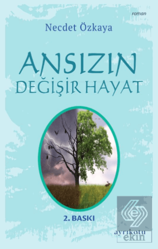 Ansızın Değişir Hayat