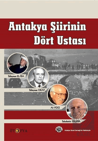 Antakya Şiirinin Dört Ustası