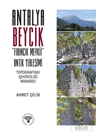 Antalya Beycik "Fırıncık Mevkii" Antik Yerleşimi