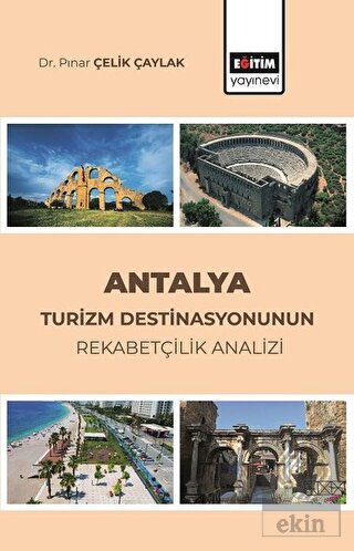 Antalya Turizm Destinasyonunun Rekabetçilik Analiz