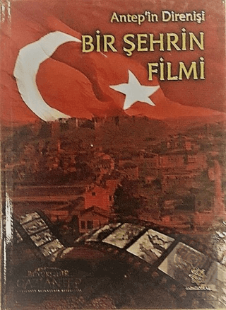 Antep'in Direnişi - Bir Şehrin Filmi