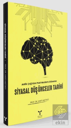 Antik Çağ'dan Postmodern Döneme Siyasal Düşünceler