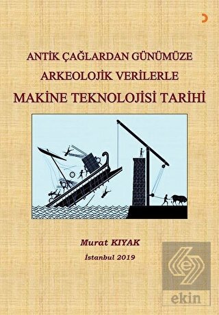 Antik Çağlardan Günümüze Arkeolojik Verilerle Maki