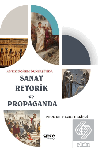 Antik Dönem Dünyası'nda Sanat Retorik ve Propagand