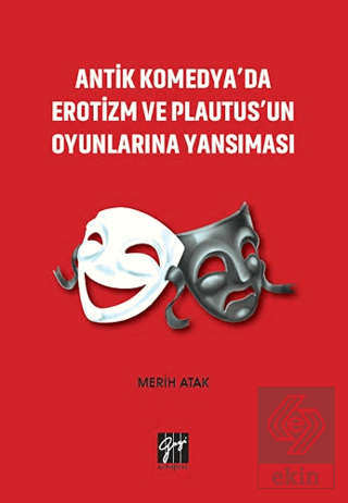 Antik Komedya'da Erotizm ve Plautus'un Oyunlarına