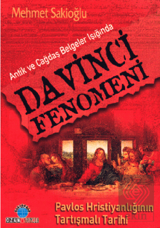 Antik ve Çağdaş Belgeler Işığında Davinci Fenomeni