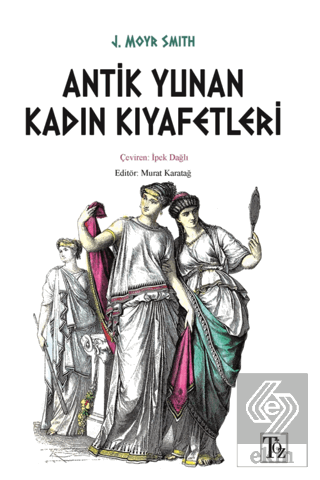 Antik Yunan Kadın Kıyafetleri