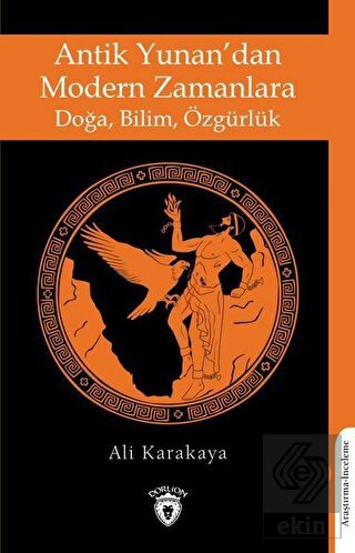 Antik Yunan\'dan Modern Zamanlara Doğa,Bilim, Özgü