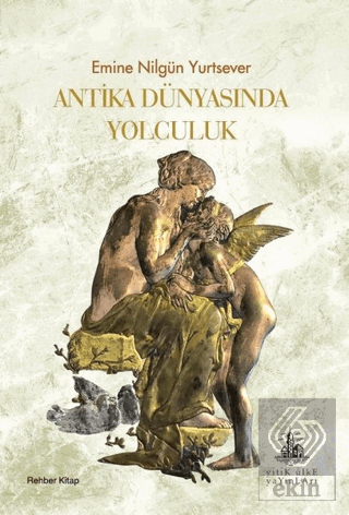 Antika Dünyasında Yolculuk