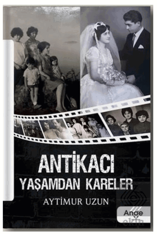 Antikacı Yaşamdan Kareler