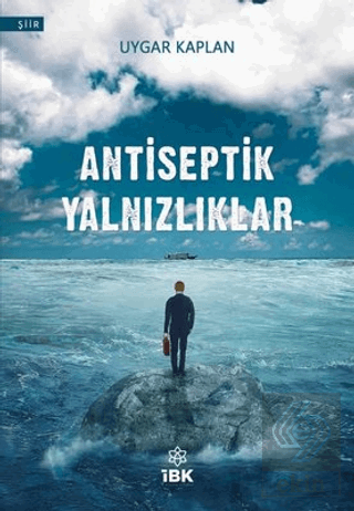 Antiseptik Yalnızlıklar