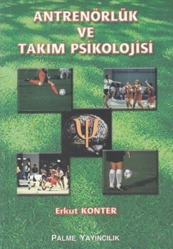 ANTRENÖRLÜK VE TAKIM PSİKOLOJİSİ -PALME Y.