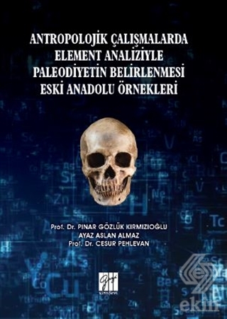 Antropolojik Çalışmalarda Element Analiziyle Paleo