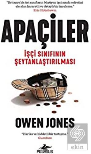 Apaçiler: İşçi Sınıfının Şeytanlaştırılması