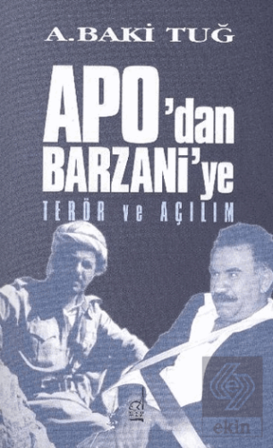 Apo\'dan Barzani\'ye Terör ve Açılım