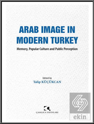 Arab Image in Modern Turkey