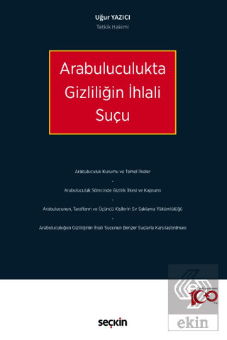 Arabuluculukta Gizliliğin İhlali Suçu