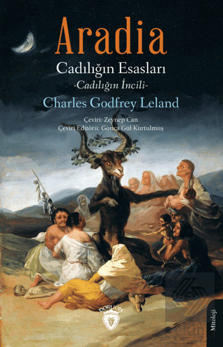 Aradia Cadılığın Esasları - Charles Godfrey Leland