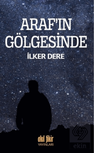 Araf\'ın Gölgesinde