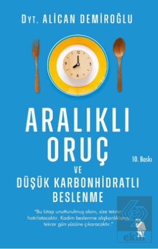 Aralıklı Oruç ve Düşük Karbonhidratlı Beslenme