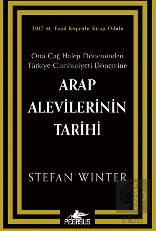 Arap Alevilerinin Tarihi: Orta Çağ Halep Döneminden Türkiye Cumhuriyet