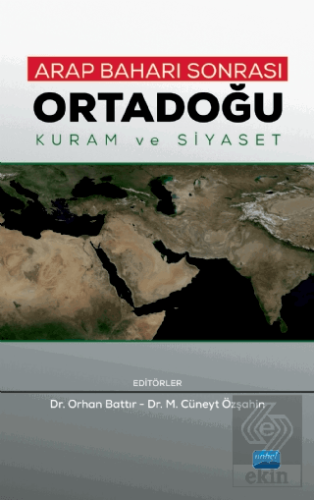 Arap Baharı Sonrası Ortadoğu - Kuram ve Siyaset