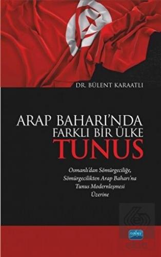 Arap Baharı\'nda Farklı Bir Ülke Tunus