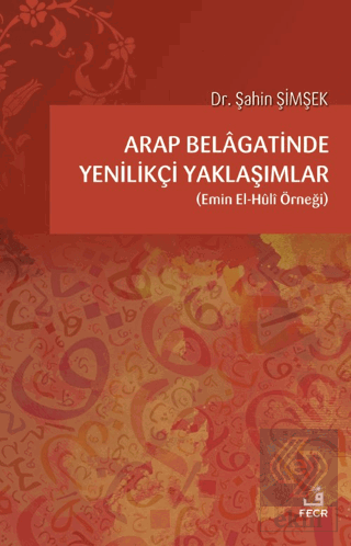 Arap Belagatinde Yenilikçi Yaklaşımlar