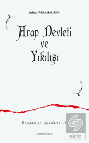 Arap Devleti ve Yıkılışı