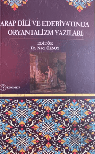 Arap Dili ve Edebiyatında Oryantalizm Yazıları