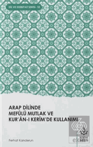 Arap Dilinde Mefulü Mutlak ve Kur'an-ı Kerim'de Ku