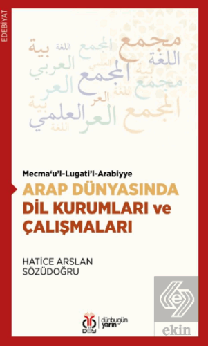 Arap Dünyasında Dil Kurumları ve Çalışmaları