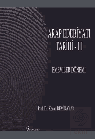 Arap Edebiyatı Tarihi - 3 : Emeviler Dönemi