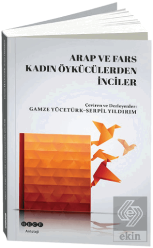 Arap ve Fars Kadın Öykücülerden İnciler