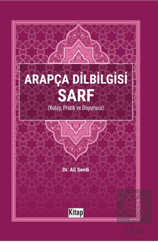 Arapça Dilbilgisi Sarf (Kolay Pratik ve Doyurucu)