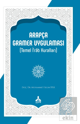 Arapça Gramer Uygulaması (Temel İ'rab Kuralları)