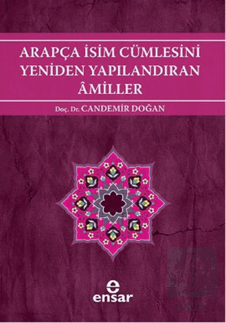 Arapça İsim Cümlesini Yeniden Yapılandıran Amiller