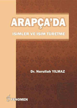 Arapça\'da İsimler Ve İsim Türetme