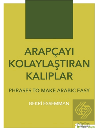 Arapçayı Kolaylaştıran Kalıplar - Phrases To Make