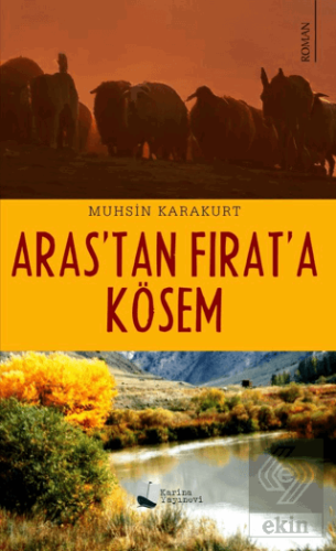 Aras'tan Fırat'a Kösem