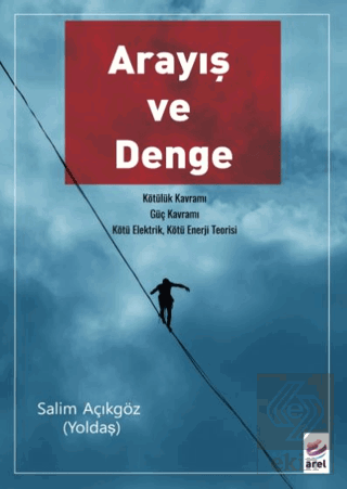 Arayış ve Denge