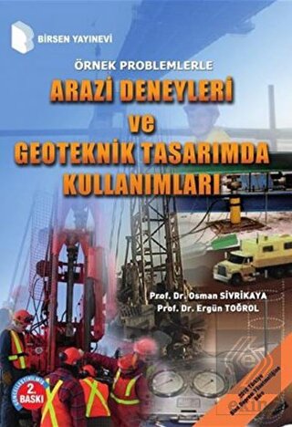 Arazi Deneyleri ve Geoteknik Tasarımda Kullanımlar