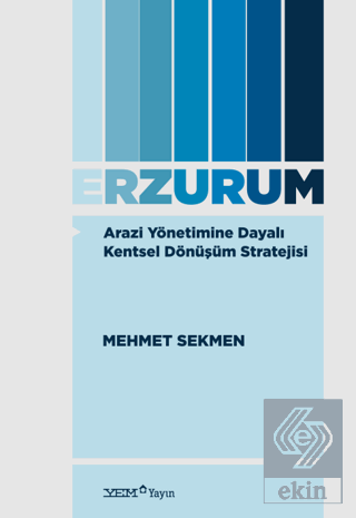 Arazi Yönetimine Dayalı Kentsel Dönüşüm Stratejisi