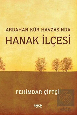 Ardahan Kür Havzasında Hanak İlçesi